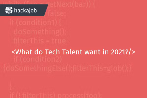What Do Tech Talent Want 21 Report Thumbnail